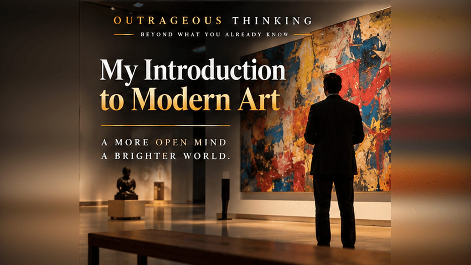 Outrageous Thinking cover for My Introduction to Modern Art: a painter’s canvas on an easel and a child’s discovering eye in gold line-work